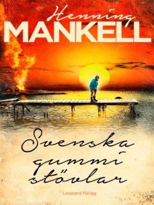 cover image of Svenska gummistövlar